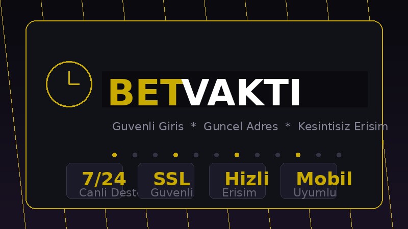 Betvakti Giriş Rehberi